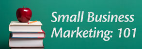 Small Business Marketing 101